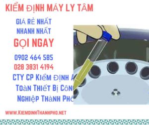 Hình ảnh kiểm định máy ly tâm