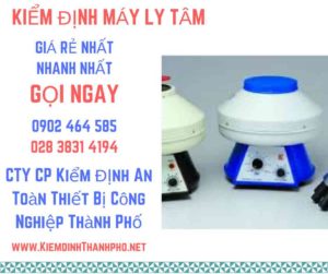 Hình ảnh kiểm định máy ly tâm