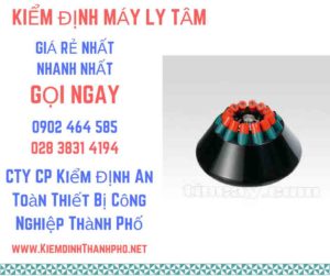 Hình ảnh kiểm định máy ly tâm