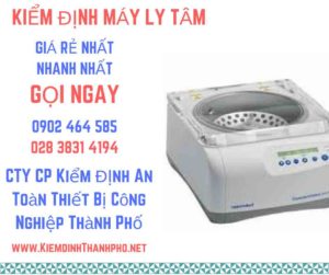 Hình ảnh kiểm định máy ly tâm