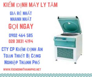 Hình ảnh kiểm định máy ly tâm