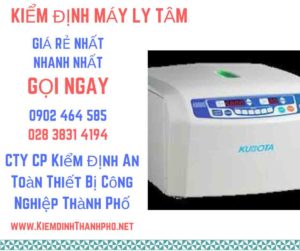 Hình ảnh kiểm định máy ly tâm