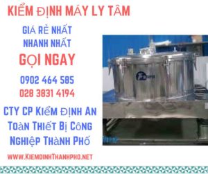 Hình ảnh kiểm định máy ly tâmHình ảnh kiểm định máy ly tâm