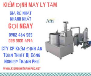 Hình ảnh kiểm định máy ly tâm