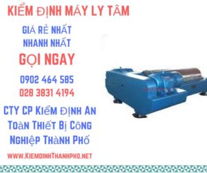 Hình ảnh kiểm định máy ly tâm