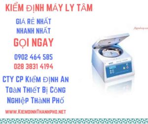 Hình ảnh kiểm định máy ly tâm