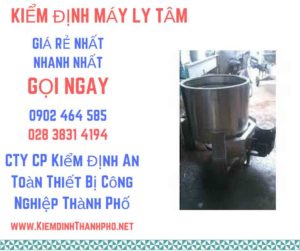 Hình ảnh kiểm định máy ly tâm