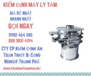 Hình ảnh kiểm định máy ly tâm