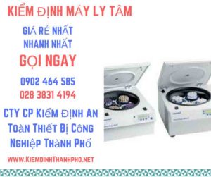 Hình ảnh kiểm định máy ly tâm