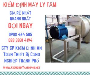 Hình ảnh kiểm định máy ly tâm