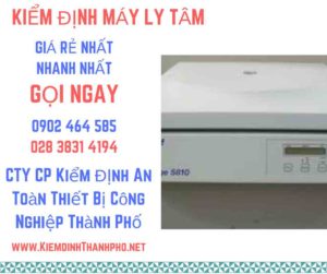 Hình ảnh kiểm định máy ly tâm