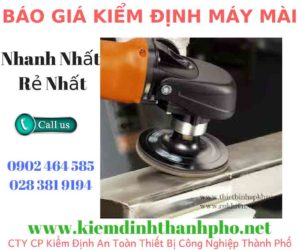 Hình ảnh kiểm định máy mài