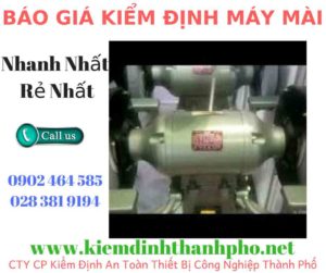 Hình ảnh kiểm định máy mài