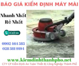 Hình ảnh kiểm định máy mài