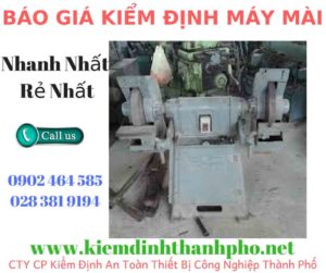 Hình ảnh kiểm định máy mài