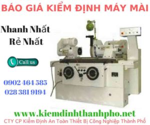 Hình ảnh kiểm định máy mài