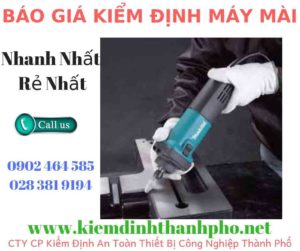 Hình ảnh kiểm định máy mài