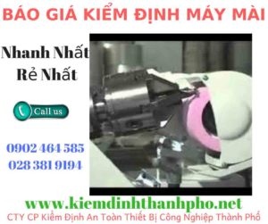 Hình ảnh kiểm định máy mài