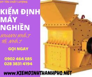 Hình ảnh kiểm định máy nghiền