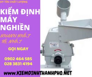 Hình ảnh kiểm định máy nghiền