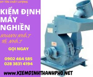 Hình ảnh kiểm định máy nghiền