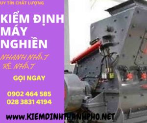 Hình ảnh kiểm định máy nghiền