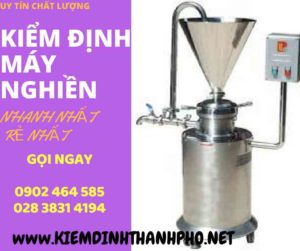 Hình ảnh kiểm định máy nghiền