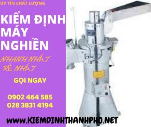 Hình ảnh kiểm định máy nghiền