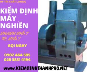 Hình ảnh kiểm định máy nghiền