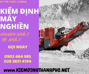 Hình ảnh kiểm định máy nghiền