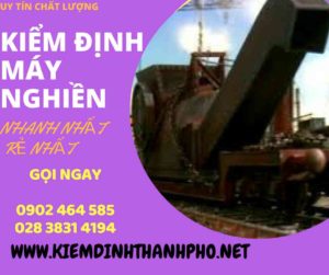 Hình ảnh kiểm định máy nghiền