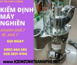 Hình ảnh kiểm định máy nghiền