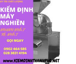 Hình ảnh kiểm định máy nghiền