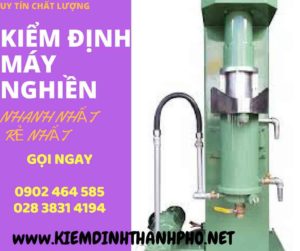 Hình ảnh kiểm định máy nghiền