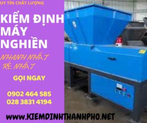 Hình ảnh kiểm định máy nghiền