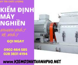 Hình ảnh kiểm định máy nghiền