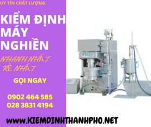 Hình ảnh kiểm định máy nghiền