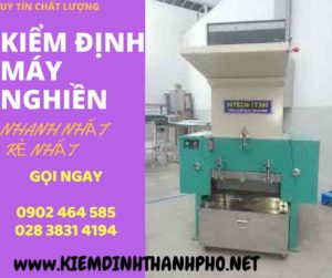 Hình ảnh kiểm định máy nghiền