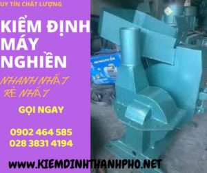 Hình ảnh kiểm định máy nghiền