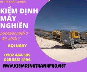 Hình ảnh kiểm định máy nghiền