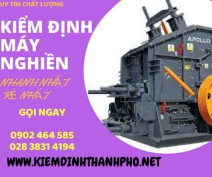 Hình ảnh kiểm định máy nghiền