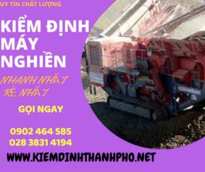 Hình ảnh kiểm định máy nghiền