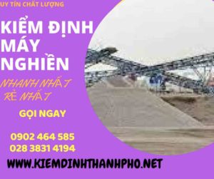 Hình ảnh kiểm định máy nghiền