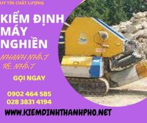 Hình ảnh kiểm định máy nghiền