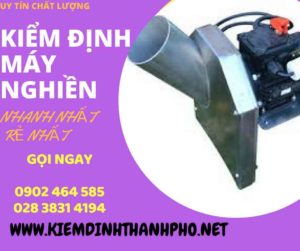 Hình ảnh kiểm định máy nghiền