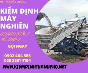 Hình ảnh kiểm định máy nghiền