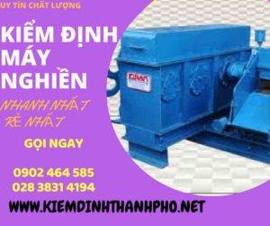 Hình ảnh kiểm định máy nghiền