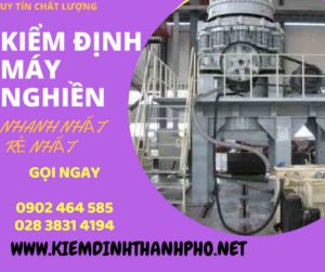 Hình ảnh kiểm định máy nghiền