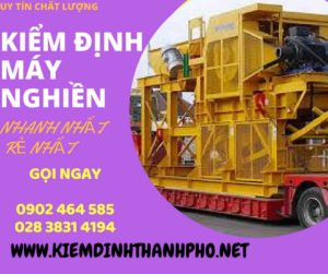 Hình ảnh kiểm định máy nghiền