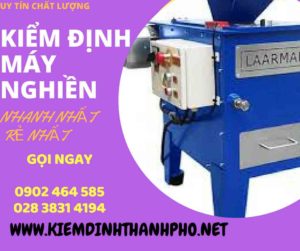 Hình ảnh kiểm định máy nghiền